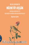 Bir Lale Devri Metni  Nüzhetü'l-Uşşak & Enderunlu Küçük Hafız'ın Aşık-Maşük Polemiğine Dair Kırkyama Bir Risalesi