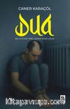 Dua & Bir Çocuğun Göğe Uzanan Sessiz Çığlığı