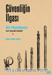 Güvenliğin İlgası Bir Manifesto