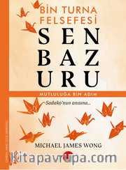 Senbazuru – Bin Turna Felsefesi