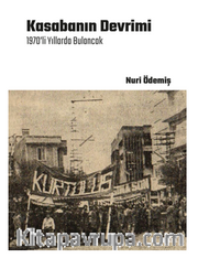 Kasabanın Devrimi / 1970’li Yıllarda Bulancak