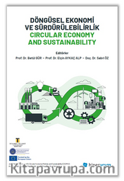 Döngüsel Ekonomi ve Sürdürülebilirlik Circular Economy and Sustainability