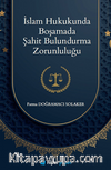 İslam Hukukunda Boşamada Şahit Bulundurma Zorunluluğu