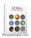 Afrika Yemek Kültürü