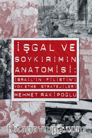 İşgal ve Soykırımın Anatomisi