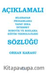 Açıklamalı Bilgisayar Progamlama Yapay Zeka İnternet Robotik ve Kodlama Eğitim Teknolojileri Sözlüğü