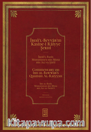 İbnü’l Bevvab’ın Kasîde-i Raiyye Şerhi/Commentary on Ibn al-Bawwāb’s Qasidah Al-Raiyyah