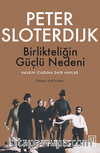 Birlikteliğin Güçlü Nedeni  / Halkın İcadına Dair Anılar