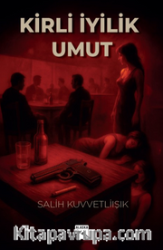 Kirli İyilik - Umut