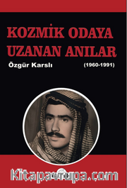 Kozmik Odaya Uzanan Anılar (1960-1991)