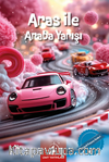 Aras ile Araba Yarışı