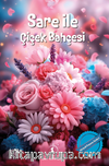 Sare ile Çiçek Bahçesi