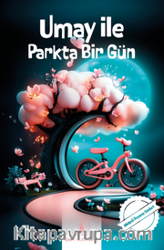 Umay ile Parkta Bir Gün