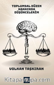 Toplumsal Düzen Hakkında Düşüncelerim 