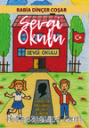 Sevgi Okulun Köy Macerası