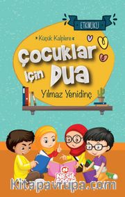 Küçük Kalplere Çocuklar İçin Dua