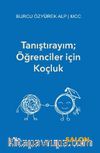 Tanıştırayım; Öğrenciler için Koçluk