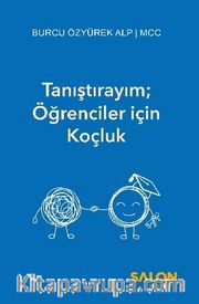 Tanıştırayım; Öğrenciler için Koçluk