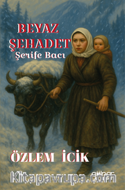 Beyaz Şehadet Şerife Bacı