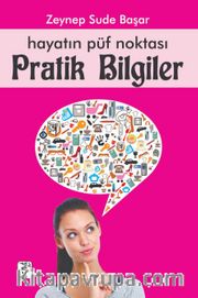 Hayatın Püf Noktası Pratik Bilgiler
