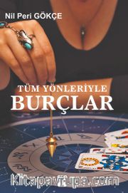 Tüm Yönleriyle Burçlar