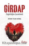 Girdap & Özgürlüğün Esaretimdi