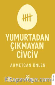 Yumurtadan Çıkmayan Civciv