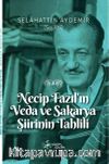 Necip Fazıl’ın Veda ve Sakarya Şiirinin Tahlili 