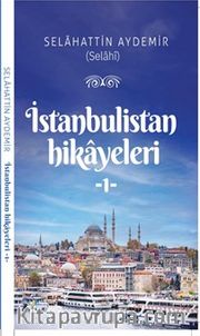 İstanbulistan Hikayleri 1