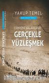 Ermeni Yalanları : Gerçekle Yüzleşmek 