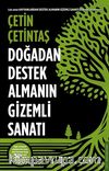 Doğadan Destek Almanın Gizemli Sanatı 