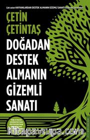 Doğadan Destek Almanın Gizemli Sanatı 