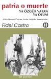 Patria O Muerte & Ya Özgür Vatan Ya Ölüm