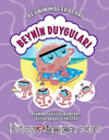 Beynin Maceraları / Beynin Duyguları Beynin Duygu Durumları, Duyuları Ve Tepkileri