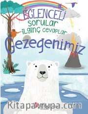 Eğlenceli Sorular İlginç Cevaplar / Gezegenimiz