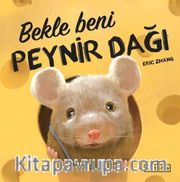 Bekle Beni Peynir Dağı