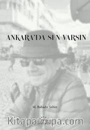 Ankara'da Sen Varsın