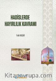 Hadislerde Hayırlılık Kavramı