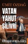 Vatan Yahut Silivri
