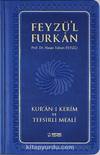 Feyzü'l Furkan Kur'an-ı Kerim ve Tefsirli Meali (Sempatik Cep Boy - Ciltli) Lacivert