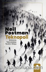 Teknopoli <br /> Kültürün Teknolojiye Teslim Oluşu