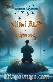 Şiir-i Ala <br /> Aşkın Sesi