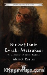 Bir Sefilenin Evrakı Metrukesi (Bir Garibanın Terk Edilmiş Sayfaları)