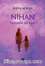 Nihan <br /> Leylaklar Da Açar