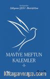 Maviye Meftun Kalemler 1