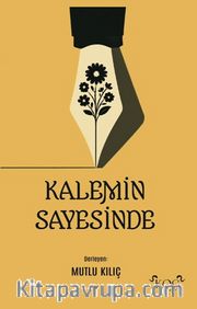 Kalemin Sayesinde