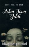 Aşkın Sonu Geldi