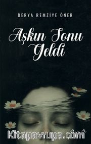 Aşkın Sonu Geldi