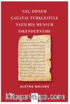 Geç Dönem Çağatay Türkçesiyle Yazılmış Mensur İskendernāme
