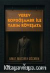 Verev Ropdöşambr ile Yarım Röveşata